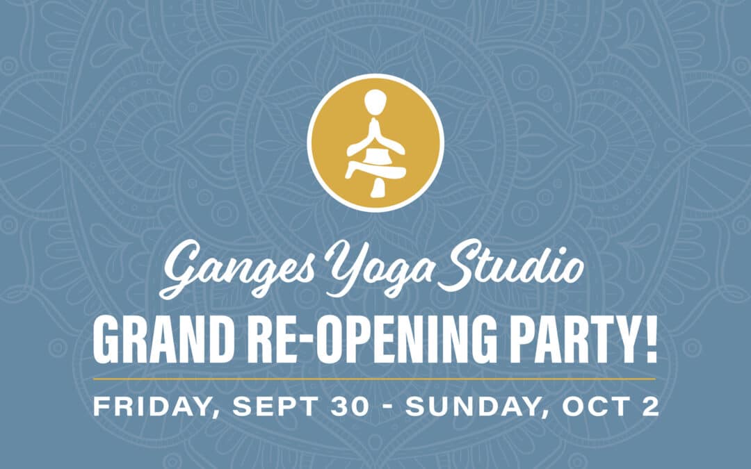 Ganges Yoga Grand Re-Opening Party