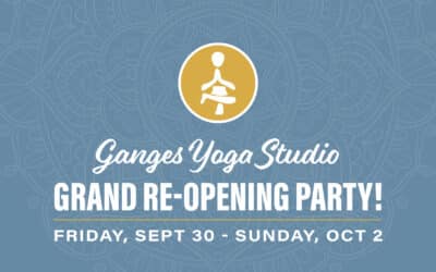 Ganges Yoga Grand Re-Opening Party